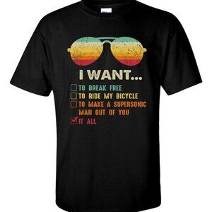 I Want It All To Break Free T-Shirt, Music Inspired Graphic Unisex Tee 92